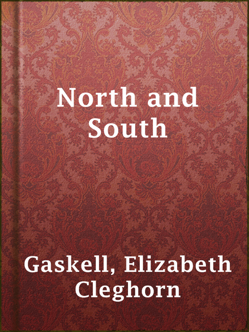 Elizabeth Cleghorn Gaskell创作的North and South作品的详细信息 - 可供借阅